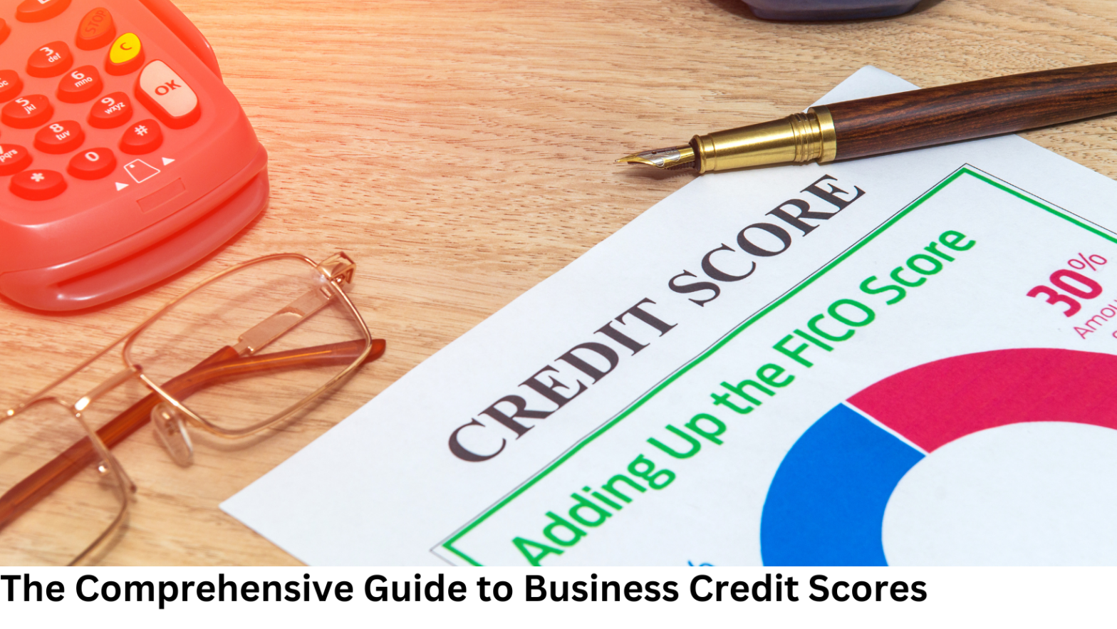 The Ultimate Guide to Better Business Credit Score